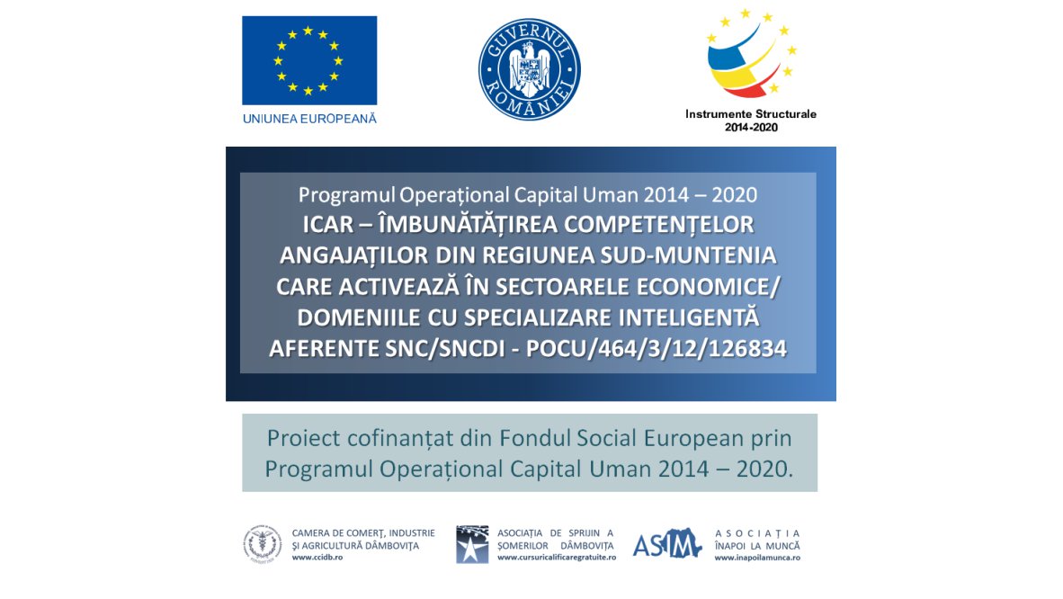 You are currently viewing ICAR, ID Proiect 126834 – Îmbunătățirea Competențelor Angajaților din Regiunea Sud-Muntenia care activează în sectoarele economice/domeniile cu specializare inteligentă aferente SNC/SNCDI